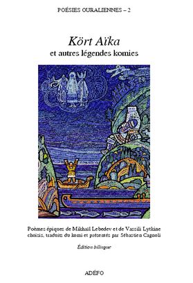 <a href="http://adefo.org/po02.html">Kört Aïka et autres légendes komies</a> publié par l'Association pour le développement des études finno-ougriennes